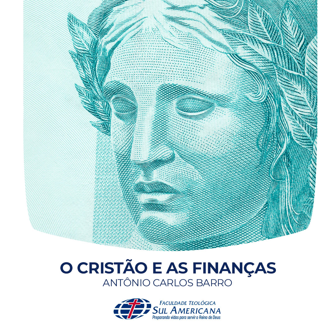 O Cristão e suas Finanças FTSA Cursos e Eventos O Cristão e suas Finanças FTSA Cursos e Eventos