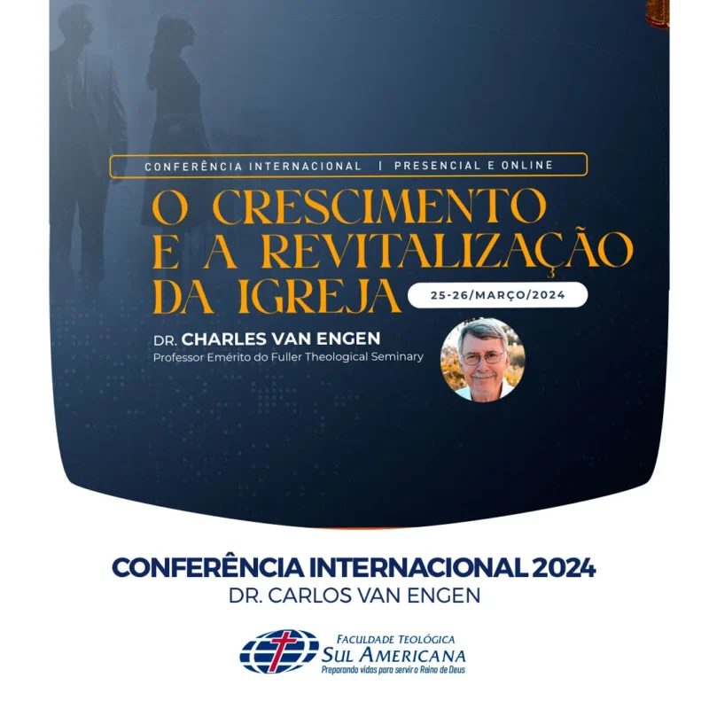 Conferência Internacional - Dr. Charles Van Engen
