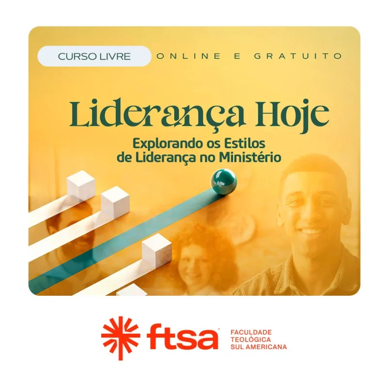 Liderança Hoje. Explorando os estilos de liderança no ministério